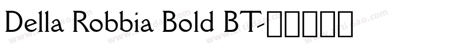 Della Robbia Bold BT字体转换